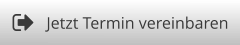 Jetzt Termin vereinbaren