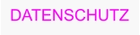DATENSCHUTZ